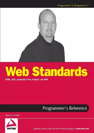 [DOWLOAD]-Web Standards Programmer\'s Reference: HTML, CSS, JavaScript, Perl, Python, and PHP