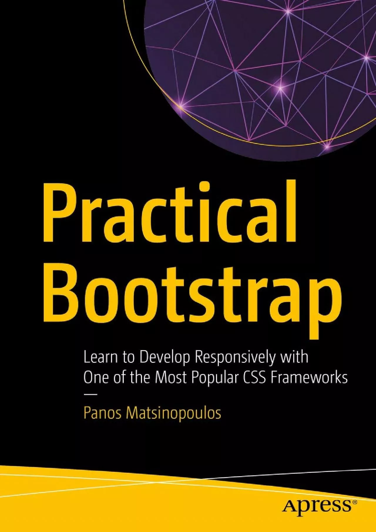 PDF-[DOWLOAD]-Practical Bootstrap: Learn to Develop Responsively with One of the Most Popular