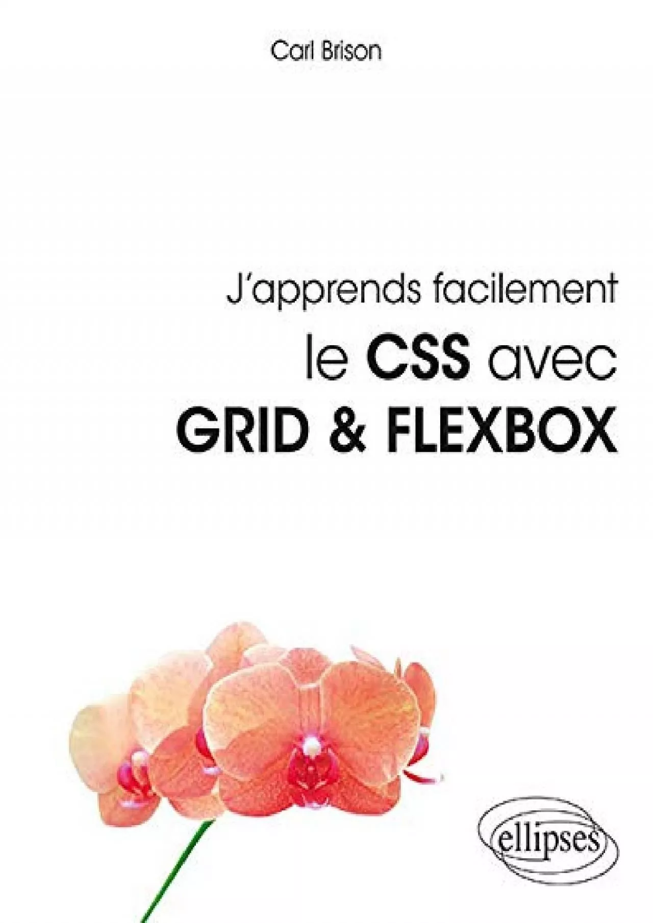 PDF-[READ]-J\'apprends facilement le CSS avec GRID FLEXBOX (Références sciences)