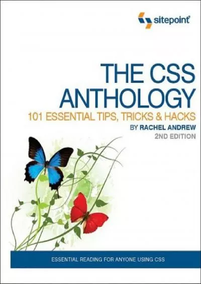 [FREE]-The CSS Anthology: 101 Essential Tips, Tricks  Hacks