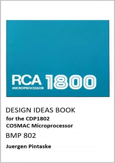 [eBOOK]-DESIGN IDEAS BOOK: for the CDP1802 COSMAC Microprocesor BMP802