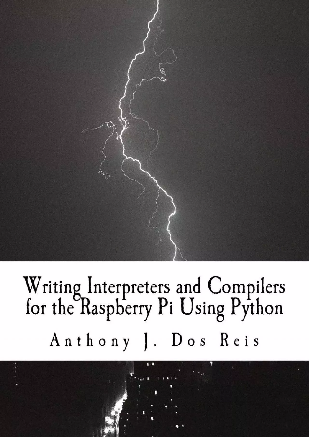 [READING BOOK]-Writing Interpreters and Compilers for the Raspberry Pi Using Python
