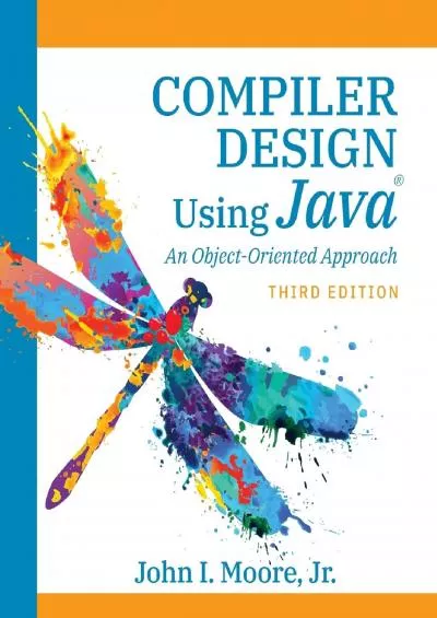 [BEST]-Compiler Design Using Java(R): An Object-Oriented Approach