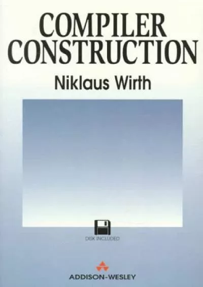 [READING BOOK]-Compiler Construction (International Computer Science Series)