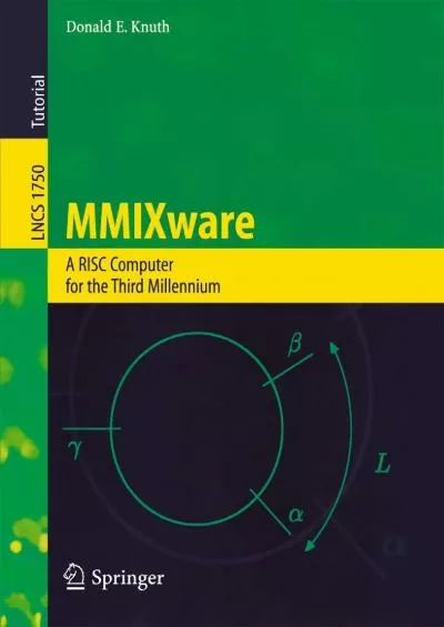 [eBOOK]-MMIXware: A RISC Computer for the Third Millennium (Lecture Notes in Computer Science, 1750)
