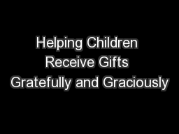 Helping Children Receive Gifts Gratefully and Graciously