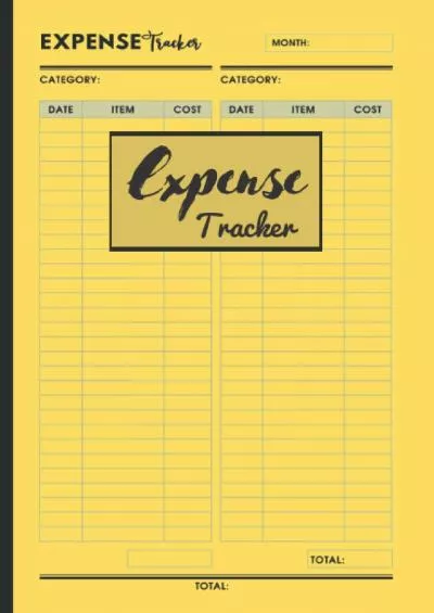 [DOWLOAD]-Expense Tracker: Simple Expense Tracker Log Book / Bill Organizer / Handy Bookkeeping Journal /List Your Bills  Purchases: Double-Sided Sheets. ... Use / High Quality Yellow Matte Finish Cover