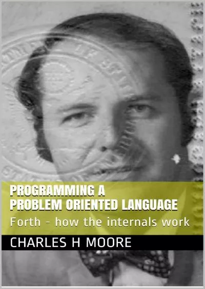 [PDF]-Programming A Problem Oriented Language: Forth - how the internals work