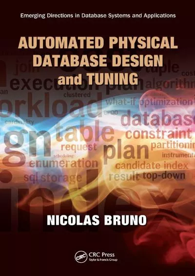[FREE]-Automated Physical Database Design and Tuning