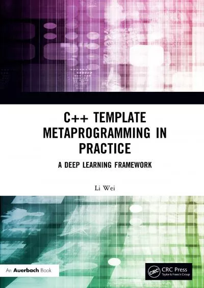 [PDF]-C++ Template Metaprogramming in Practice: A Deep Learning Framework