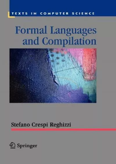 [FREE]-Formal Languages and Compilation (Texts in Computer Science)