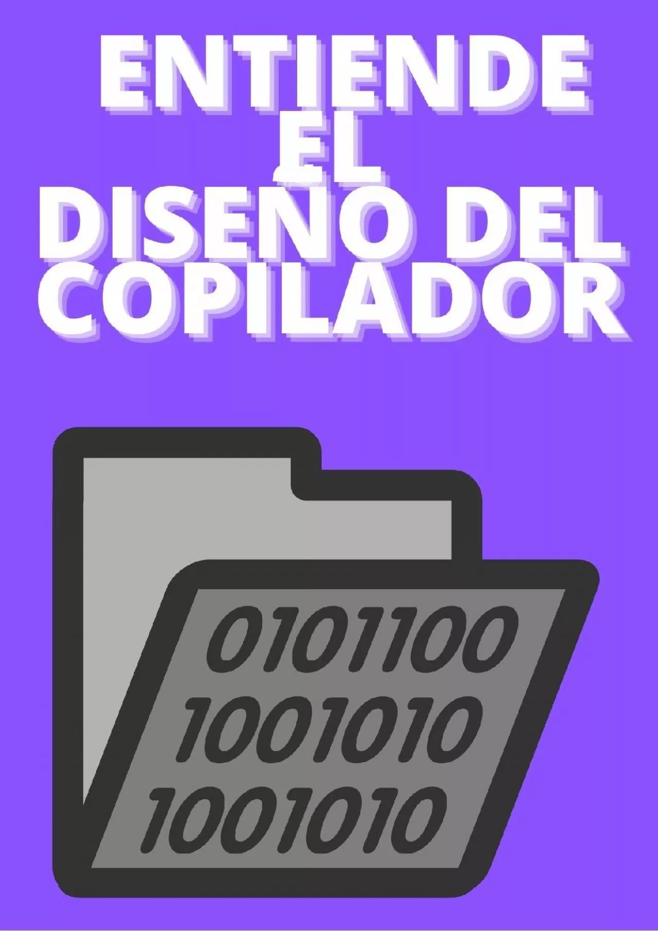 PDF-[DOWLOAD]-ENTIENDE EL DISEÑO DEL COMPILADOR (Spanish Edition)