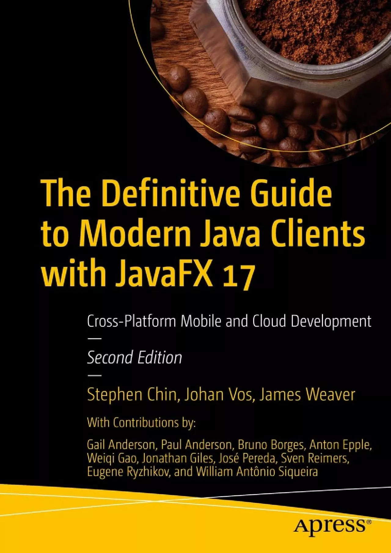 [PDF]-The Definitive Guide to Modern Java Clients with JavaFX 17: Cross-Platform Mobile