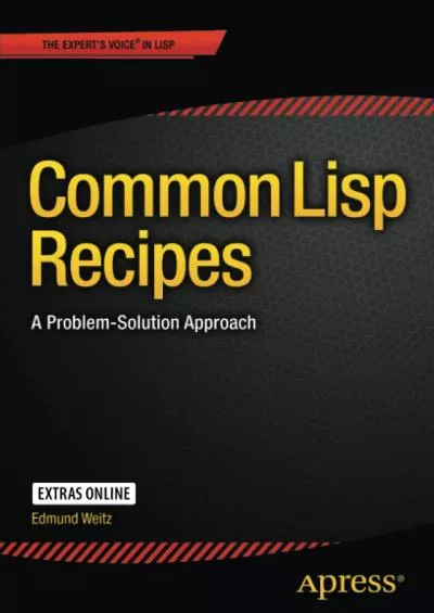 [BEST]-Common Lisp Recipes: A Problem-Solution Approach