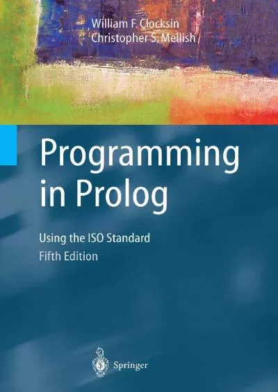 [eBOOK]-Programming in Prolog: Using The Iso Standard