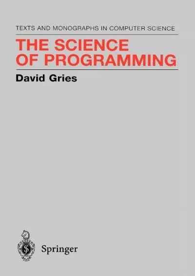 [DOWLOAD]-The Science of Programming (Monographs in Computer Science)