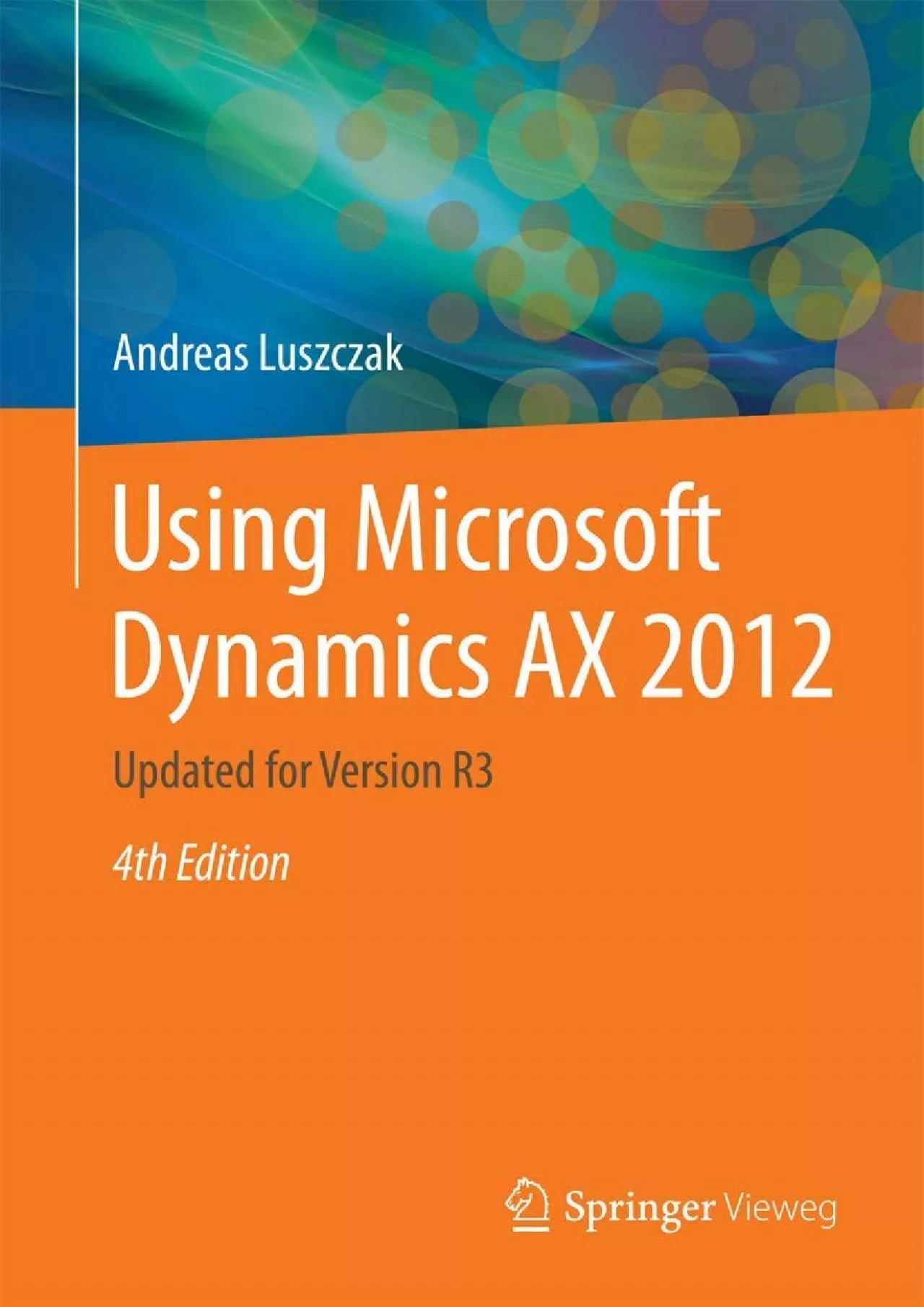 [DOWLOAD]-Using Microsoft Dynamics AX 2012: Updated for Version R3