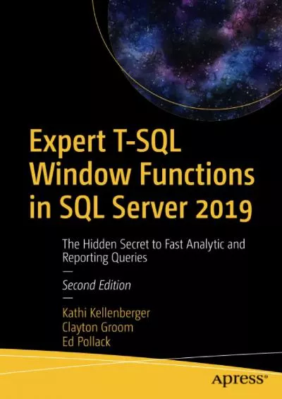 [READING BOOK]-Expert T-SQL Window Functions in SQL Server 2019: The Hidden Secret to Fast Analytic and Reporting Queries
