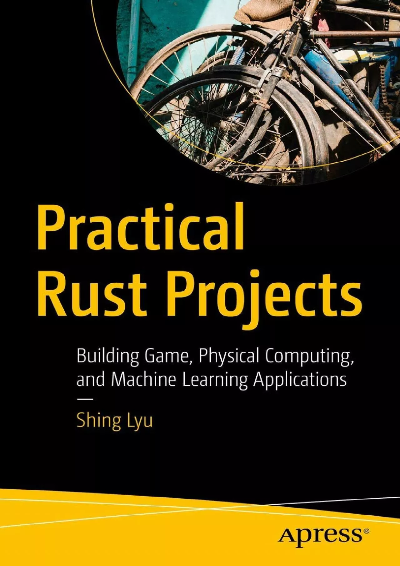[eBOOK]-Practical Rust Projects: Building Game, Physical Computing, and Machine Learning