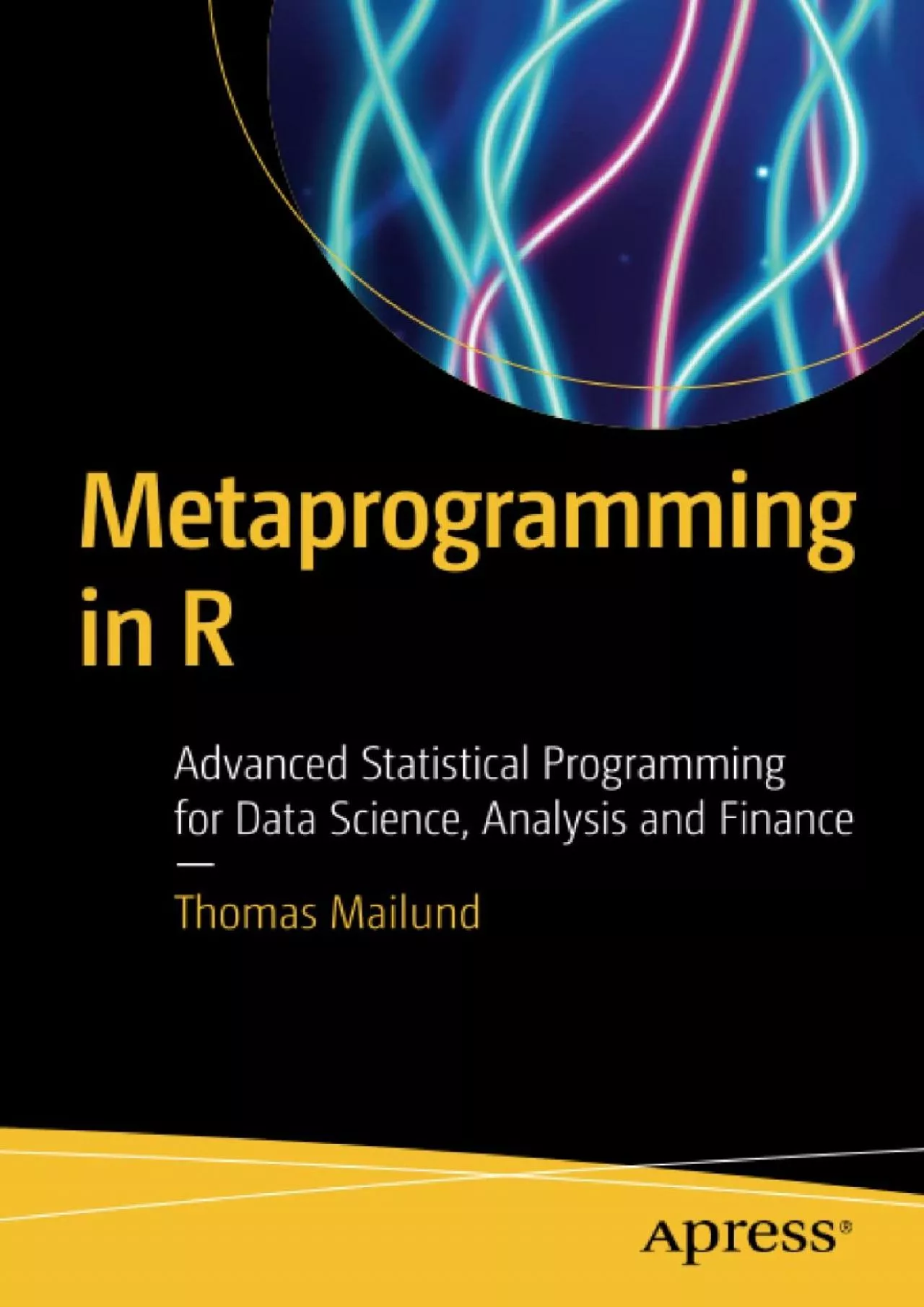 PDF-[BEST]-Metaprogramming in R: Advanced Statistical Programming for Data Science, Analysis