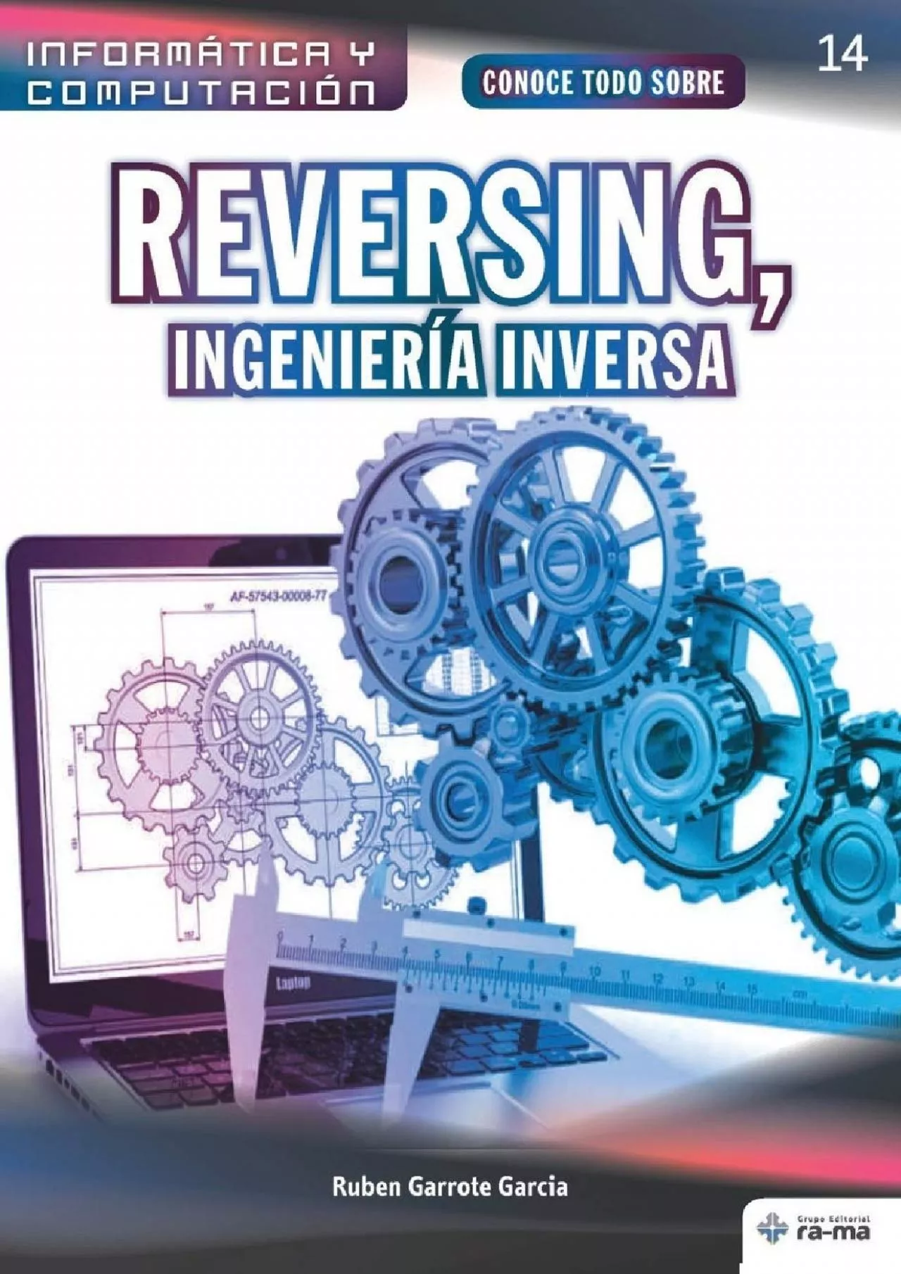 [eBOOK]-Conoce todo sobre Reversing, Ingeniería Inversa (Colecciones ABG - Informática