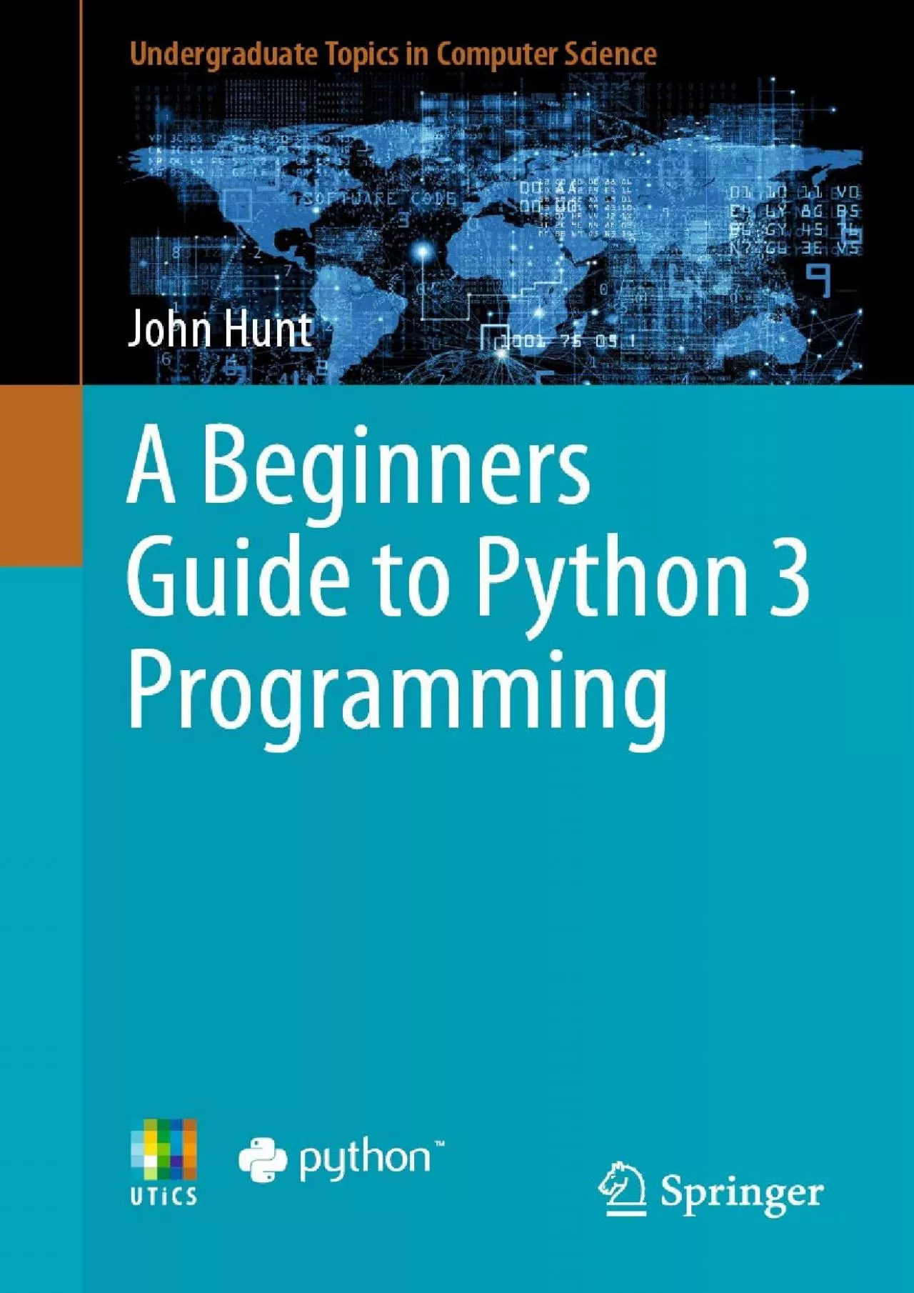 PDF-[FREE]-A Beginners Guide to Python 3 Programming (Undergraduate Topics in Computer Science)