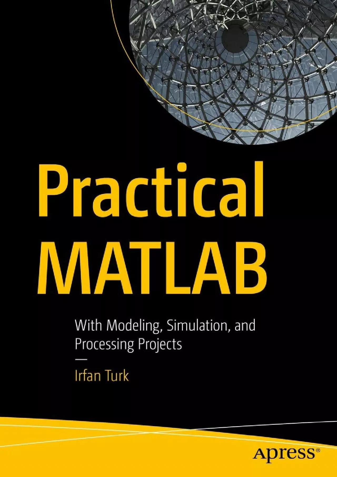 PDF-[READ]-Practical MATLAB: With Modeling, Simulation, and Processing Projects