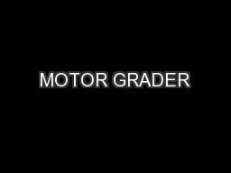 MOTOR GRADER