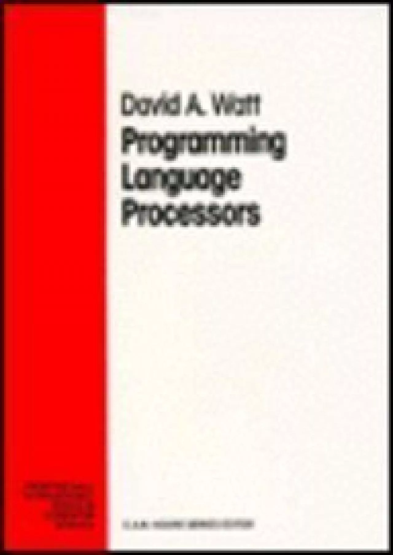 PDF-[DOWLOAD]-Programming Language Processors: Compilers and Interpreters (Prentice Hall International