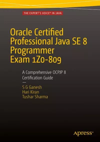 [FREE]-Oracle Certified Professional Java SE 8 Programmer Exam 1Z0-809: A Comprehensive