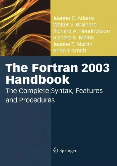 [PDF]-The Fortran 2003 Handbook: The Complete Syntax, Features and Procedures