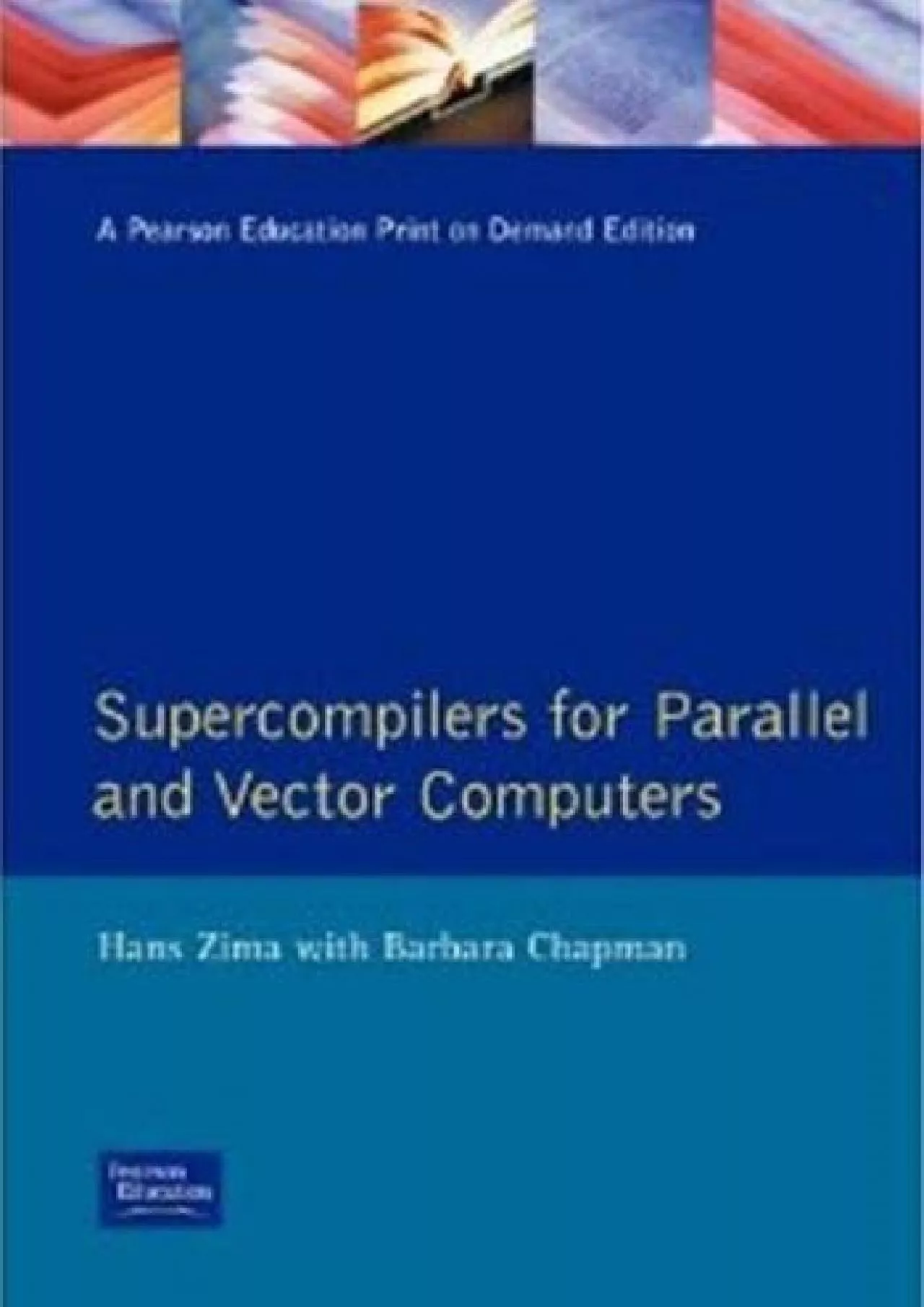 PDF-[DOWLOAD]-Supercompilers for Parallel and Vector Computers (Acm Press Frontier Series)