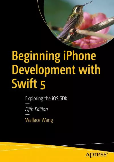 [FREE]-Beginning iPhone Development with Swift 5: Exploring the iOS SDK