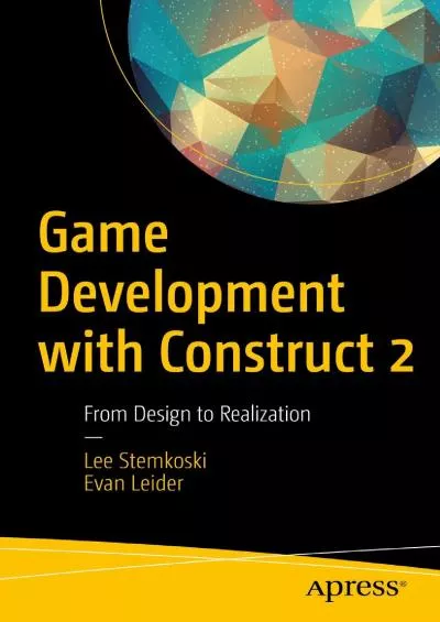[FREE]-Game Development with Construct 2: From Design to Realization