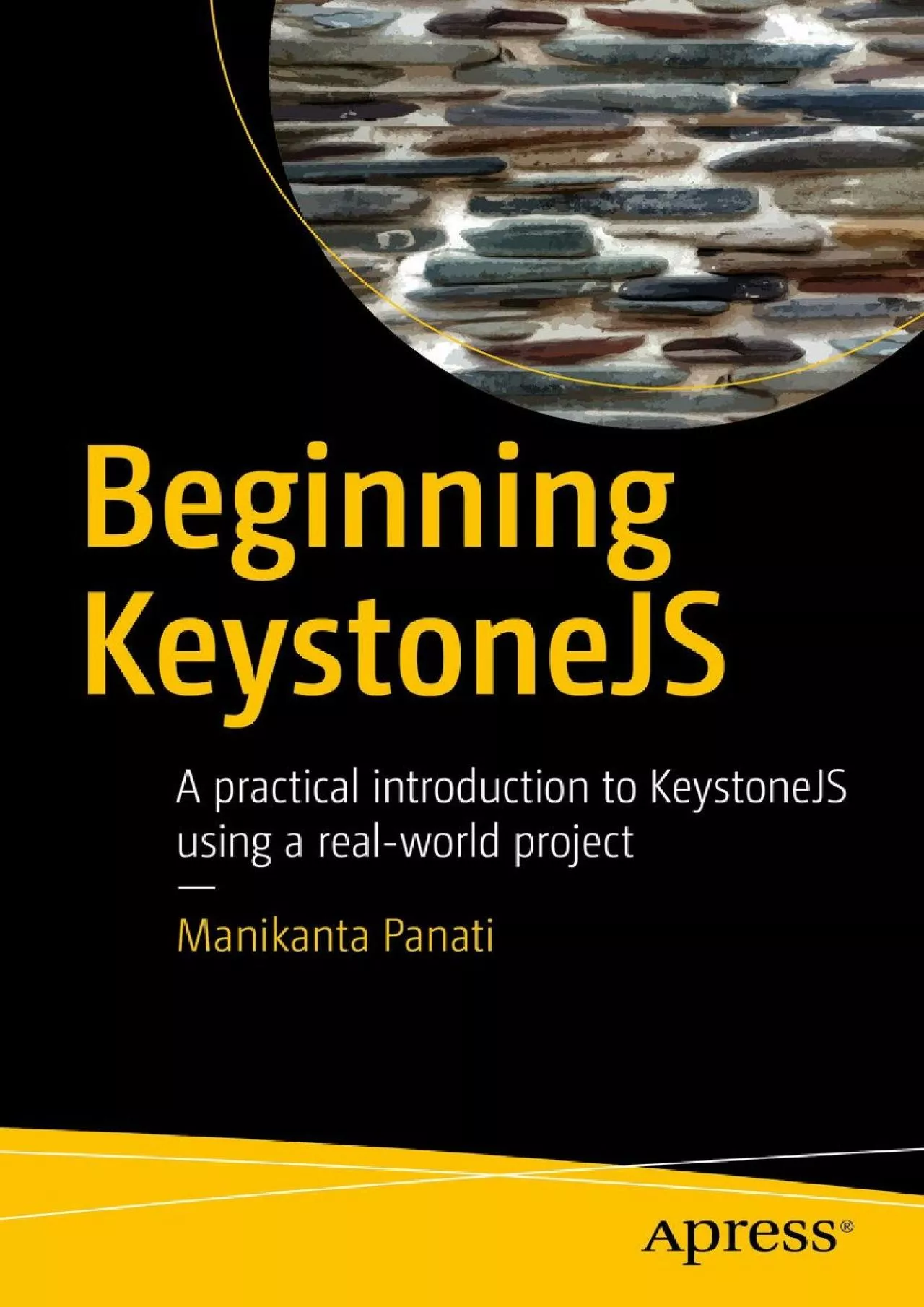 PDF-[FREE]-Beginning KeystoneJS: A practical introduction to KeystoneJS using a real-world