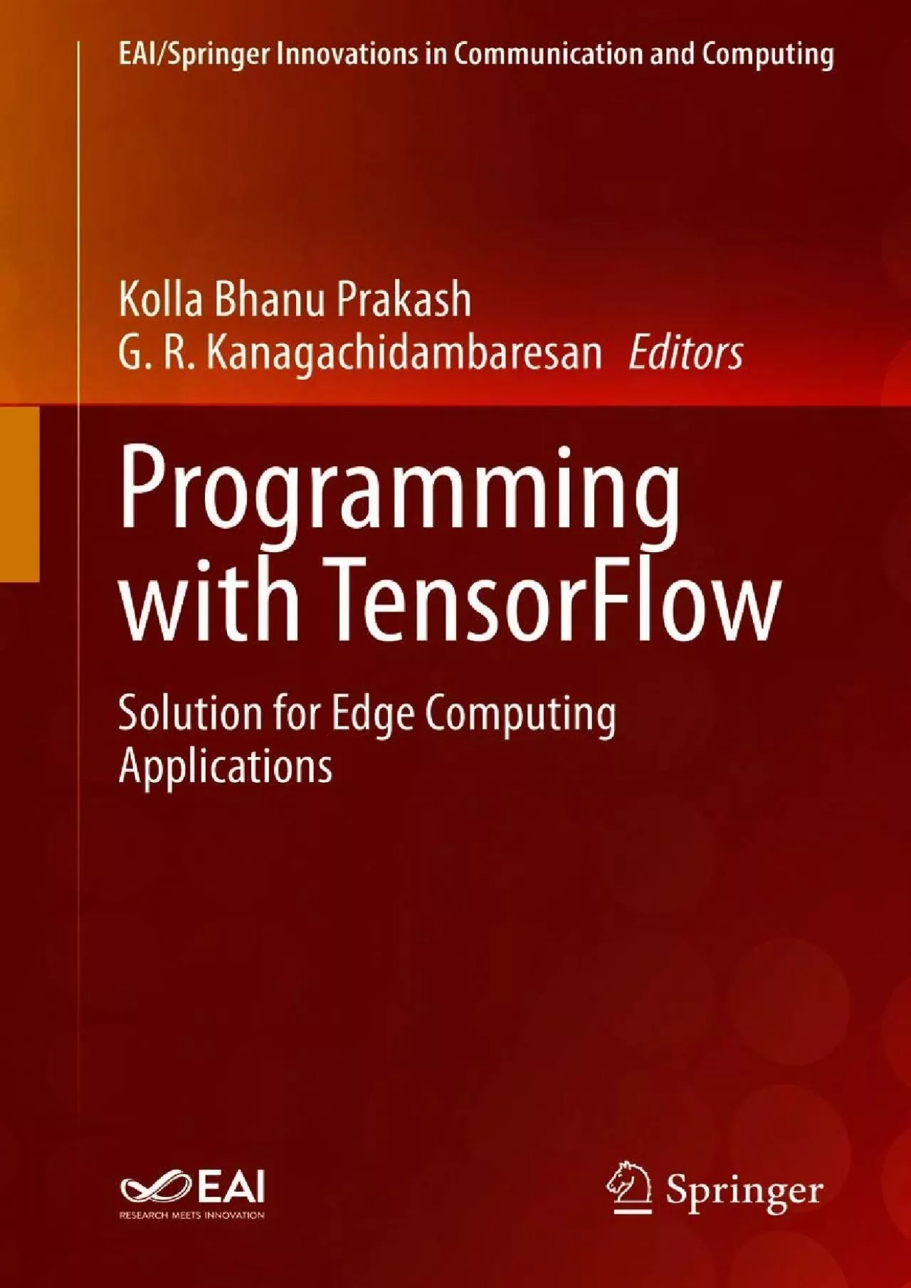 PDF-[READING BOOK]-Programming with TensorFlow: Solution for Edge Computing Applications (EAI/Springer