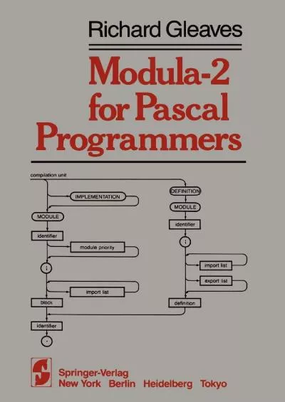 [DOWLOAD]-Modula-2 for Pascal Programmers (Springer Books on Professional Computing)