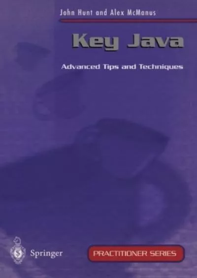 [eBOOK]-Key Java: Advanced Tips and Techniques (Practitioner Series)