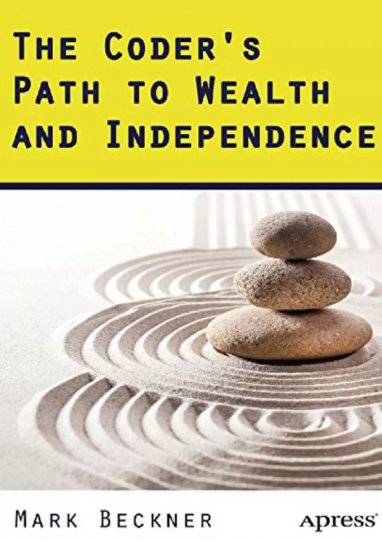 PDF-[BEST]-The Coder\'s Path to Wealth and Independence