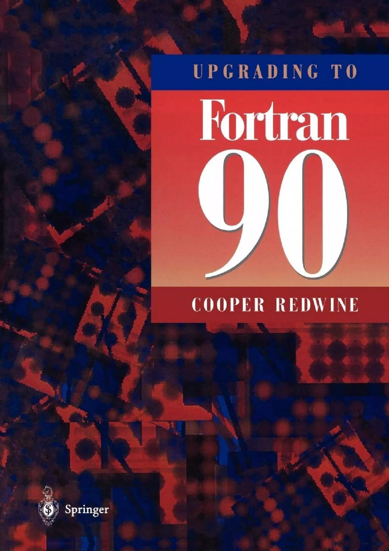 PDF-[READ]-Upgrading to Fortran 90