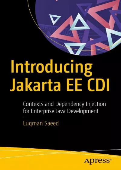 [READ]-Introducing Jakarta EE CDI: Contexts and Dependency Injection for Enterprise Java Development