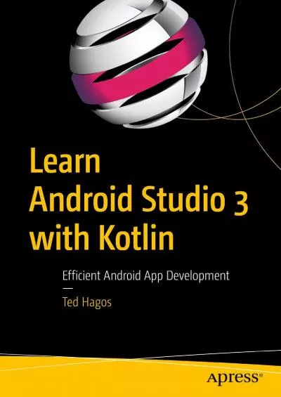 [eBOOK]-Learn Android Studio 3 with Kotlin: Efficient Android App Development