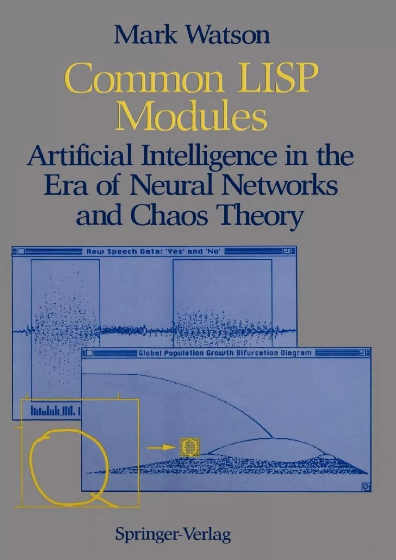 [FREE]-Common LISP Modules: Artificial Intelligence in the Era of Neural Networks and