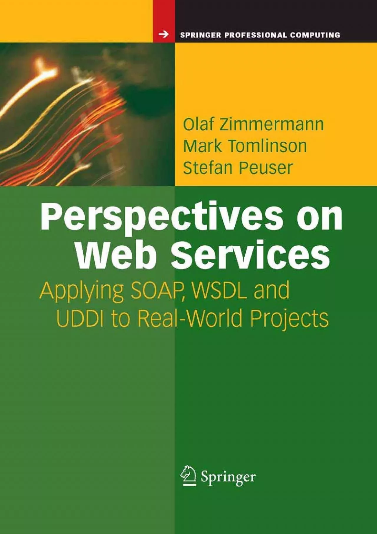 [eBOOK]-Perspectives on Web Services: Applying SOAP, WSDL and UDDI to Real-World Projects