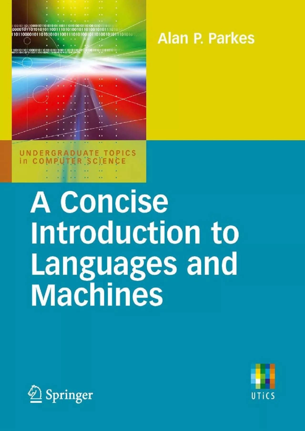 [FREE]-A Concise Introduction to Languages and Machines (Undergraduate Topics in Computer