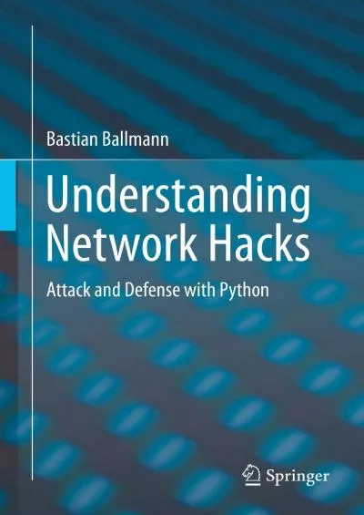 [PDF]-Understanding Network Hacks: Attack and Defense with Python