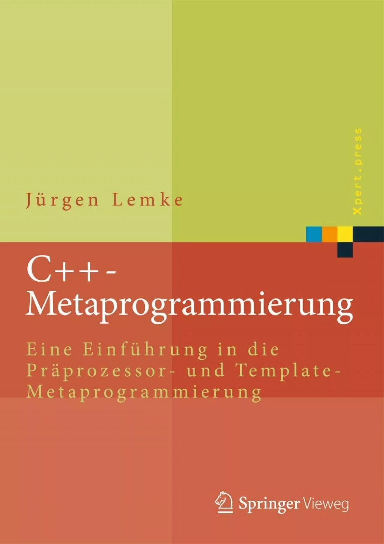 PDF-[DOWLOAD]-C++-Metaprogrammierung: Eine Einführung in die Präprozessor- und Template-Metaprogrammierung