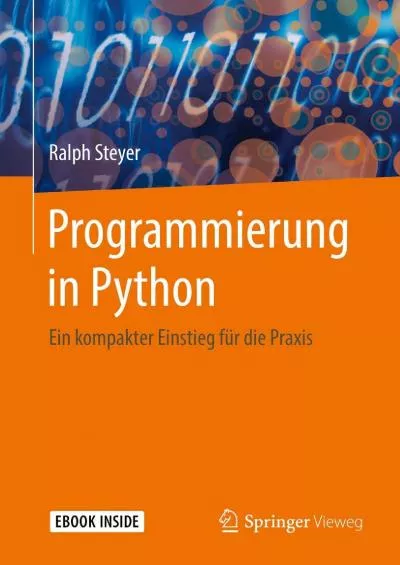 [PDF]-Programmierung in Python: Ein kompakter Einstieg für die Praxis (German Edition)