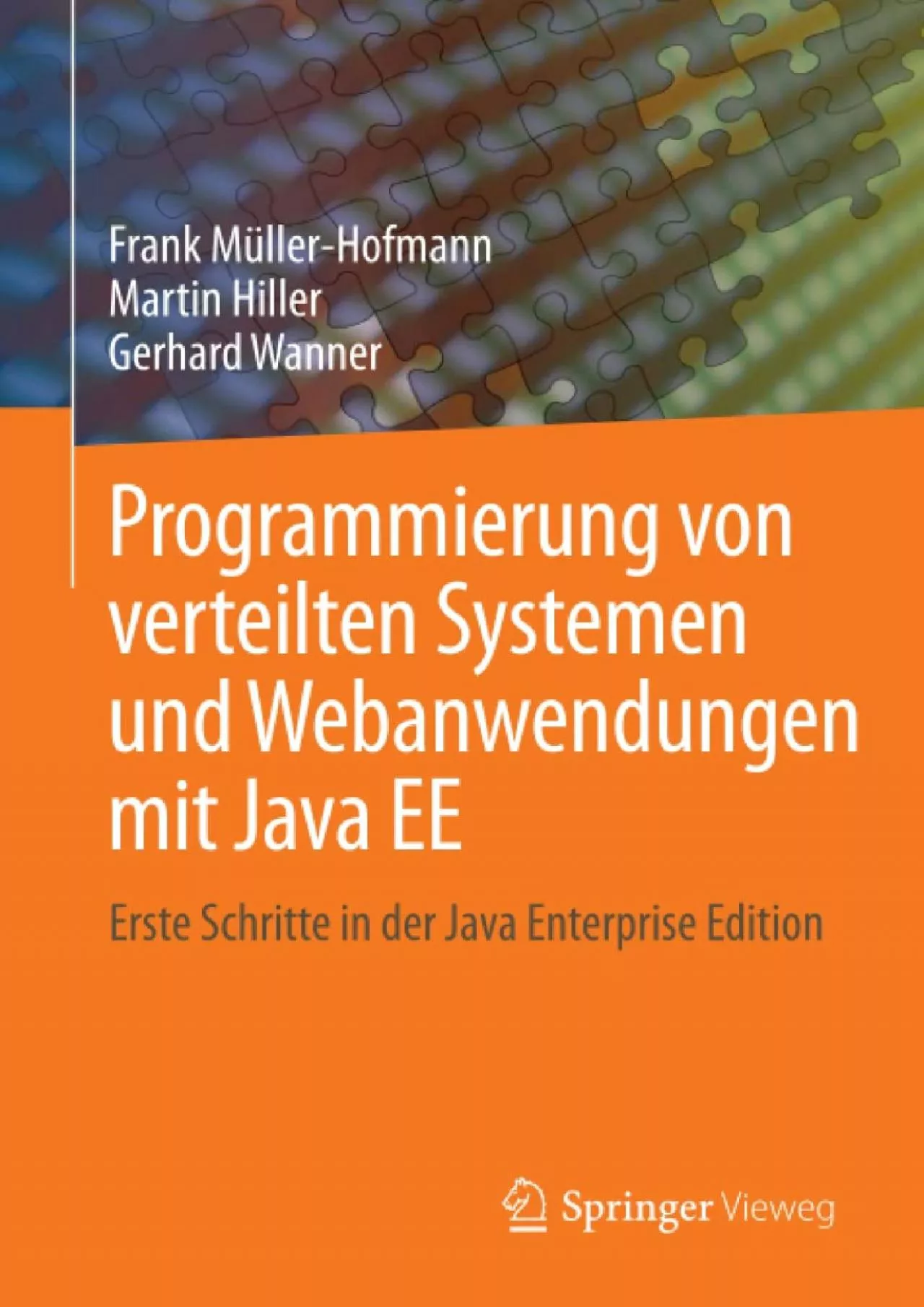 PDF-[FREE]-Programmierung von verteilten Systemen und Webanwendungen mit Java EE: Erste Schritte