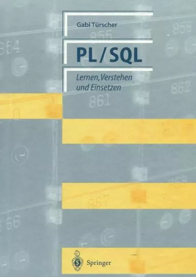 [BEST]-PL/SQL: Lernen, Verstehen und Einsetzen (German Edition)